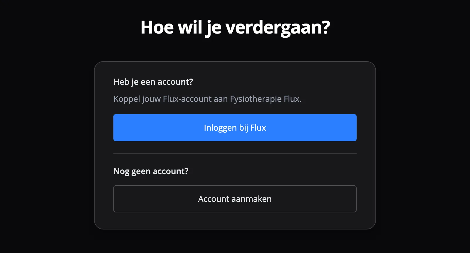 Kies of je inlogt met een bestaand account of een nieuw account aanmaakt