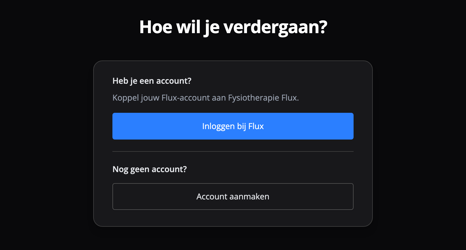 Kies of je inlogt met een bestaand account of een nieuw account aanmaakt